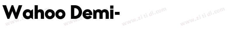 Wahoo Demi字体转换